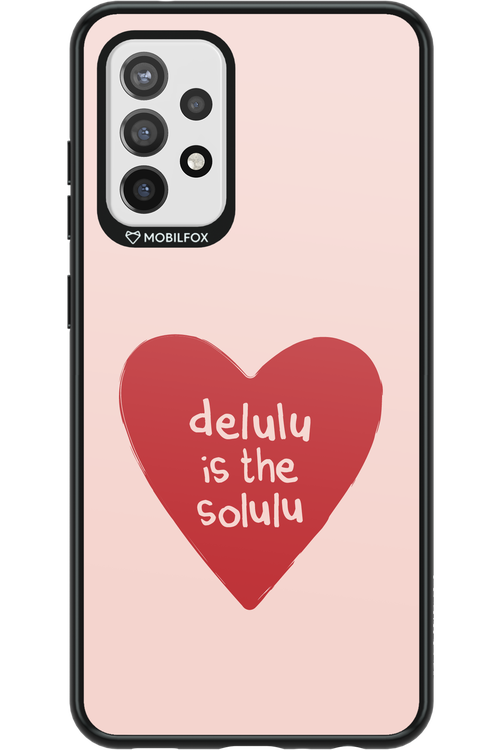 Delulu Love - Samsung Galaxy A72