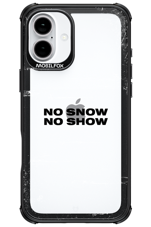 No snow, no show Mirror - Apple iPhone 16 Plus