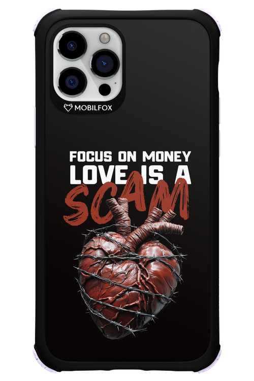 Focus on money, love is a scam - Apple iPhone 12 Pro