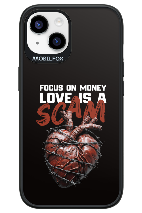 Focus on money, love is a scam - Apple iPhone 14