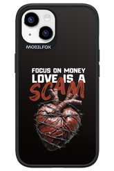Focus on money, love is a scam - Apple iPhone 14