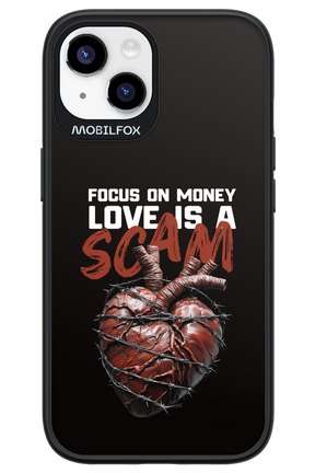 Focus on money, love is a scam - Apple iPhone 14