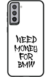 Need Money For BMW Black - Samsung Galaxy S21+