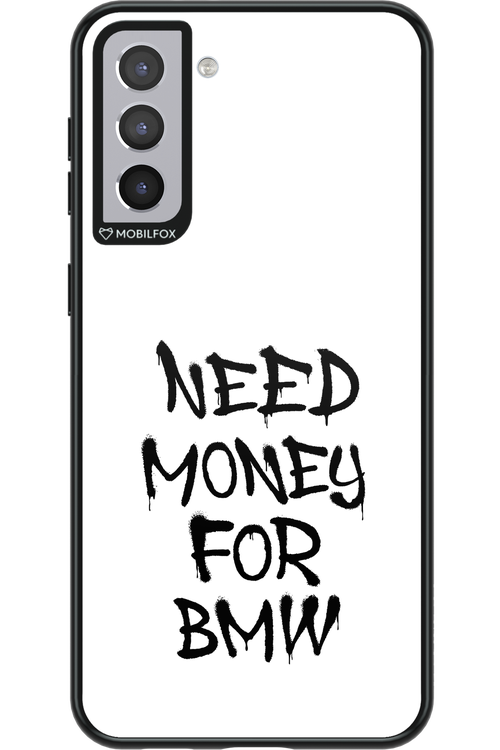 Need Money For BMW Black - Samsung Galaxy S21+