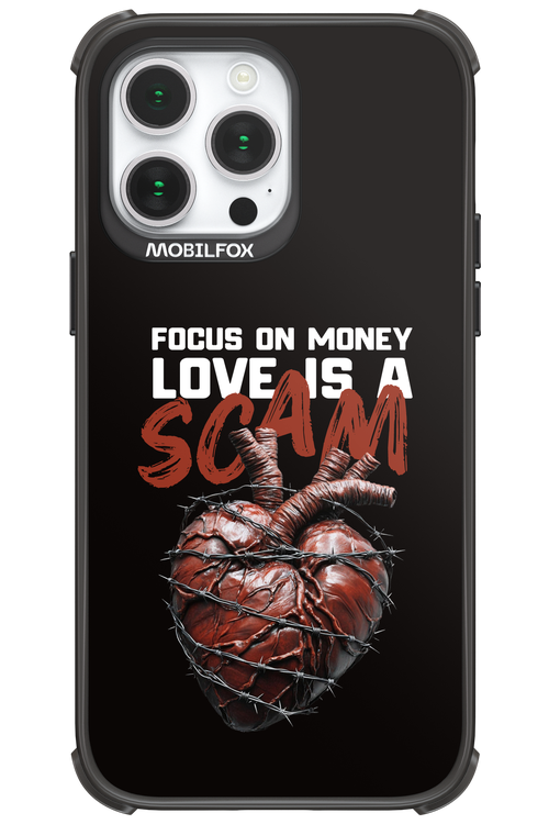 Focus on money, love is a scam - Apple iPhone 14 Pro Max