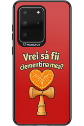 Vrei Sa Fil Clementina Mea 2.0 - Samsung Galaxy S20 Ultra 5G