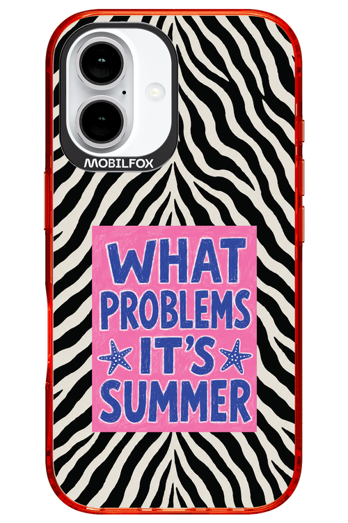 WHAT PROBLEM ITS SUMMER 2.0 - Apple iPhone 16