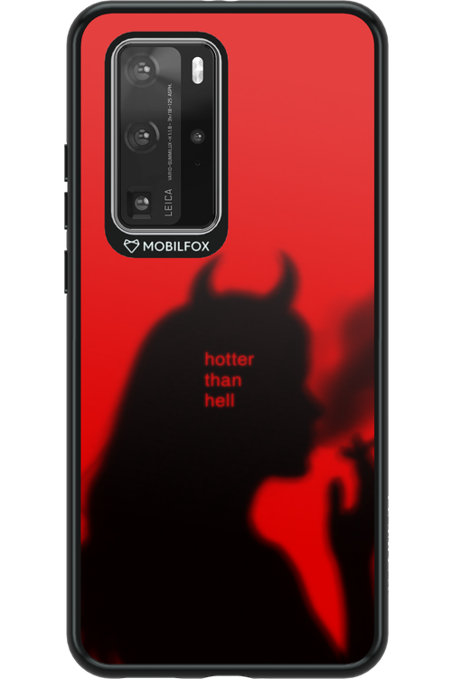 Hotter Than Hell - Huawei P40 Pro