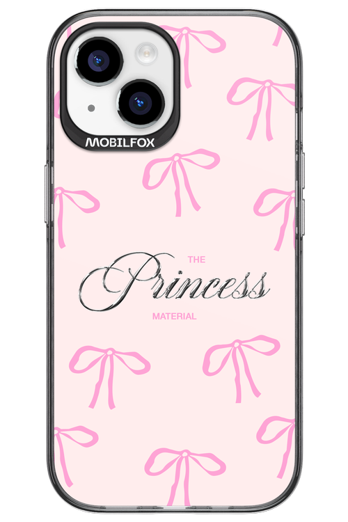 Princess Material - Apple iPhone 15