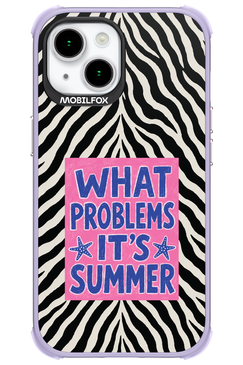 WHAT PROBLEM ITS SUMMER 2.0 - Apple iPhone 15