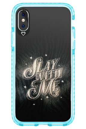 Slay with Me - Apple iPhone XS
