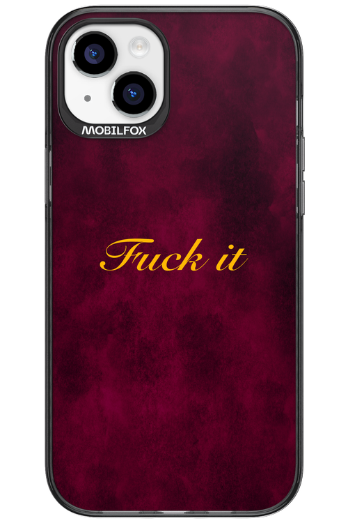 Fuck Itt - Apple iPhone 15 Plus