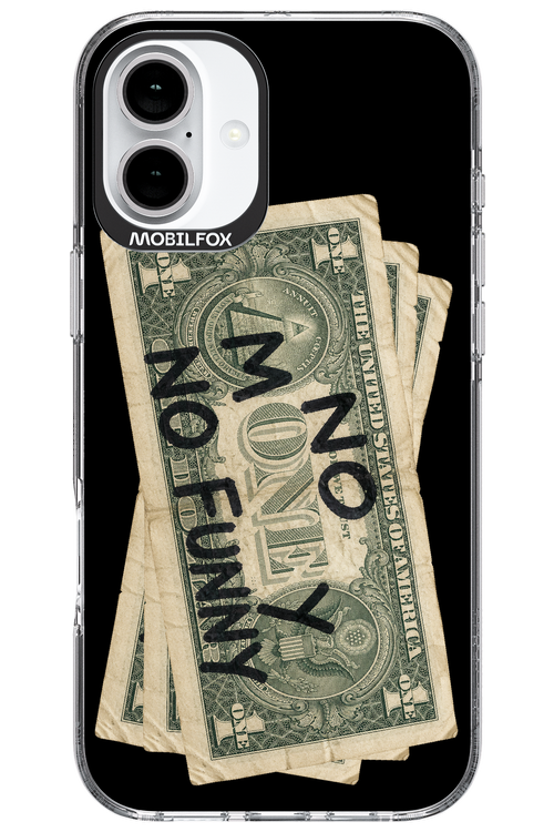 No Money No Funny 2.0 - Apple iPhone 16 Plus