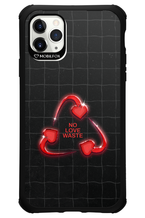 No Love Waste 2.0 - Apple iPhone 11 Pro Max