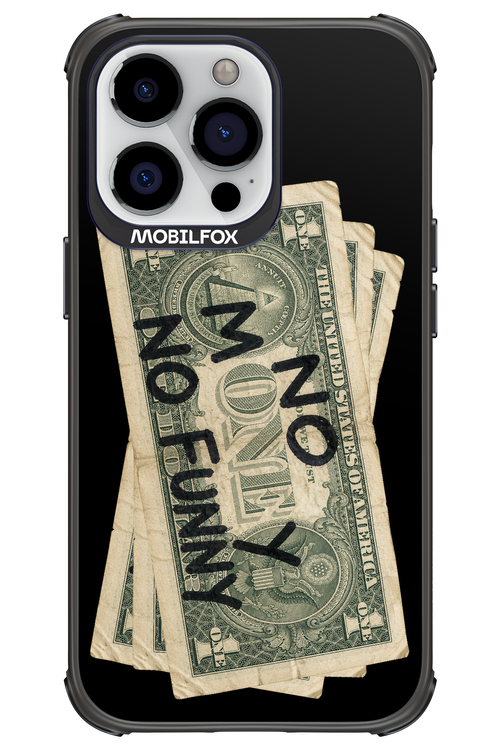 No Money No Funny 2.0 - Apple iPhone 13 Pro