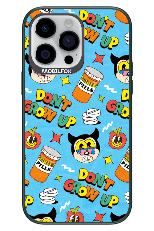 don_t grow up 2.0 - Apple iPhone 14 Pro Max