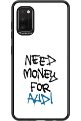 Need Money For Audi - Samsung Galaxy A41