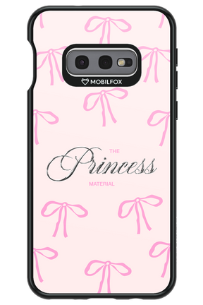 Princess Material - Samsung Galaxy S10e