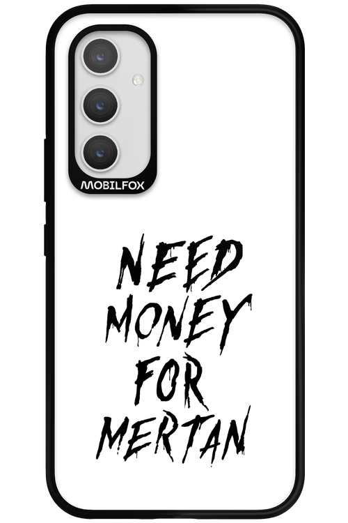 Need Money For Mertan Black - Samsung Galaxy A54