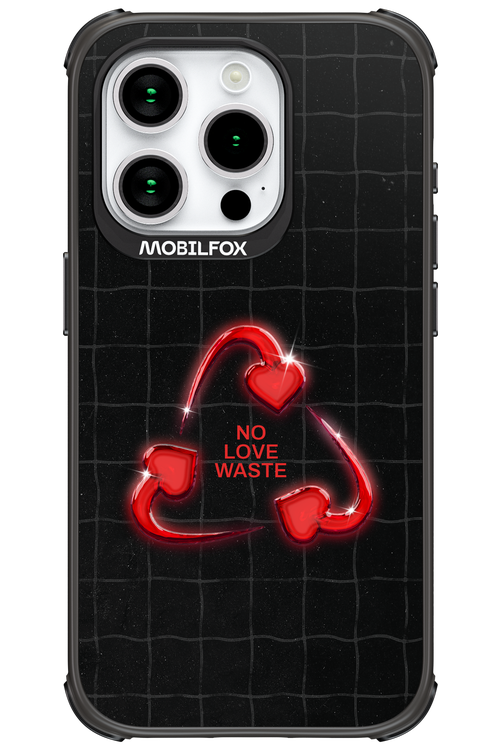No Love Waste 2.0 - Apple iPhone 15 Pro