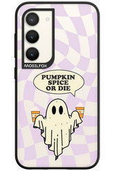 Pumpkin Spice or Die - Samsung Galaxy S23