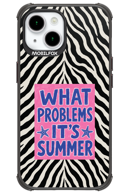 WHAT PROBLEM ITS SUMMER 2.0 - Apple iPhone 15
