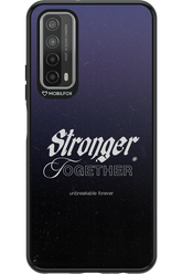 Stronger Together - Huawei P Smart 2021