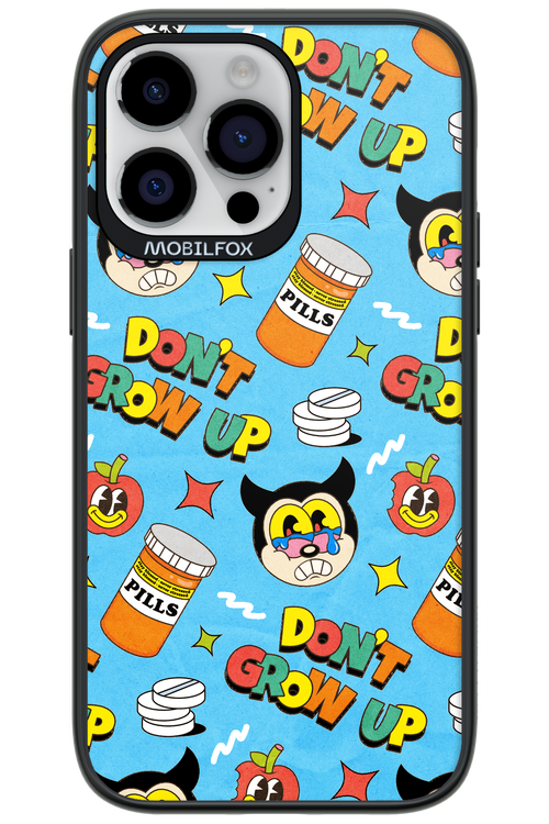 don_t grow up 2.0 - Apple iPhone 14 Pro Max