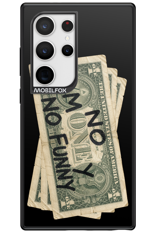 No Money No Funny 2.0 - Samsung Galaxy S24 Ultra