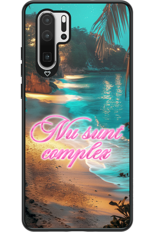 Nu Sunt Complex - Huawei P30 Pro