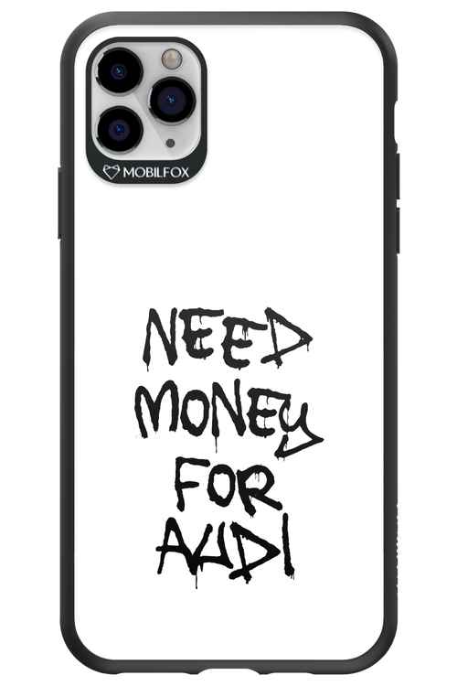 Need Money For Audi Black - Apple iPhone 11 Pro Max