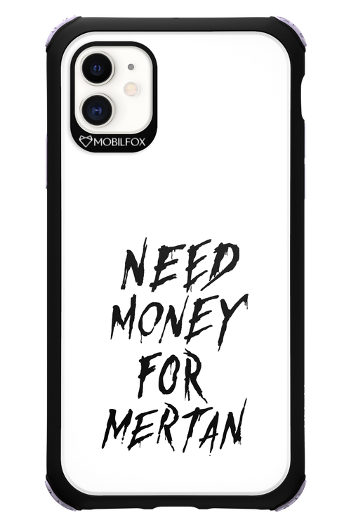 Need Money For Mertan Black - Apple iPhone 11