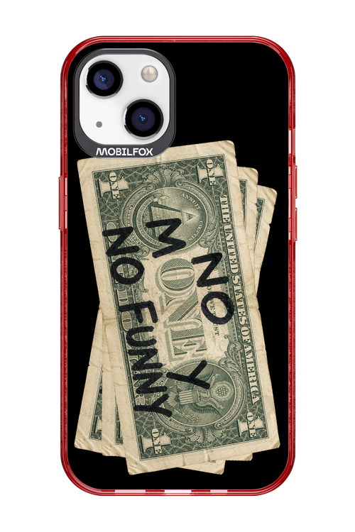No Money No Funny 2.0 - Apple iPhone 13