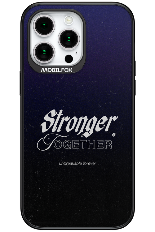 Stronger Together - Apple iPhone 15 Pro Max
