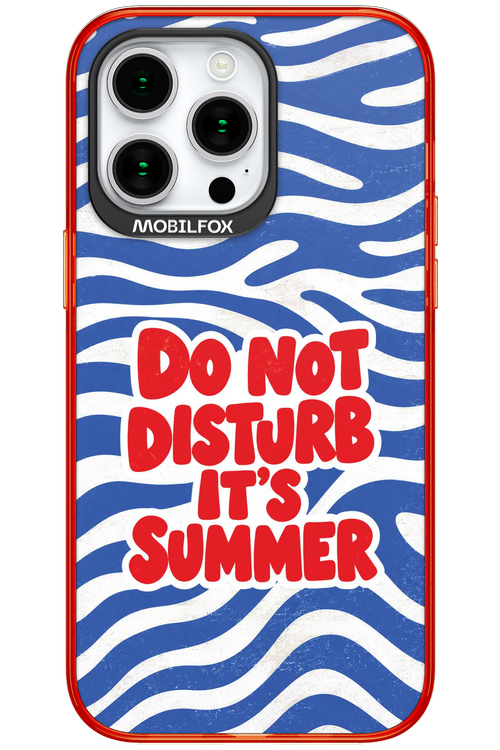 DO NOT DISTURB ITS SUMMER 2.0 - Apple iPhone 15 Pro Max