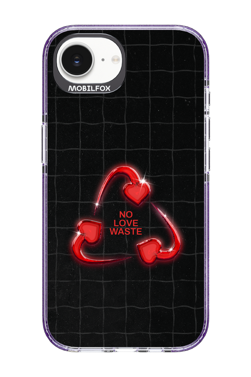 No Love Waste 2.0 - Apple iPhone 16e