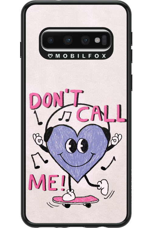 Don't Call Me! - Samsung Galaxy S10