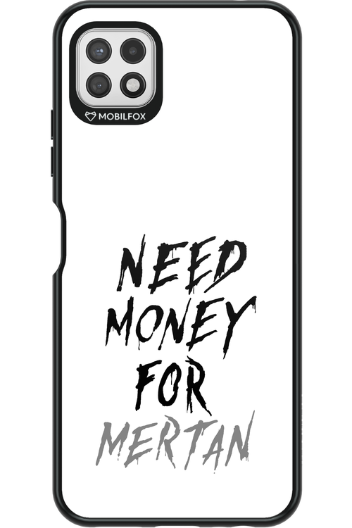 Need Money For Mertan - Samsung Galaxy A22 5G