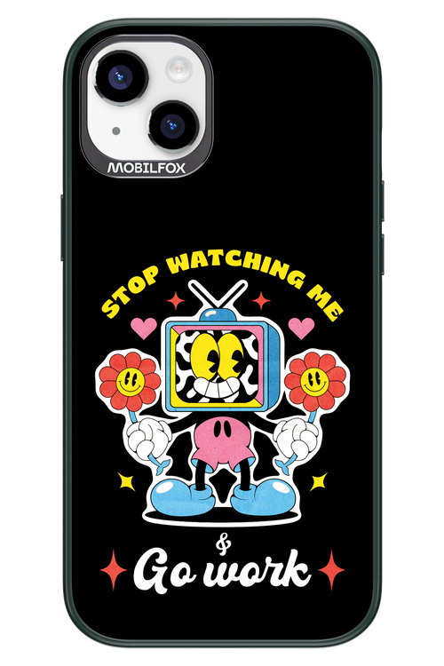 stop watching me 2.0 - Apple iPhone 14 Plus