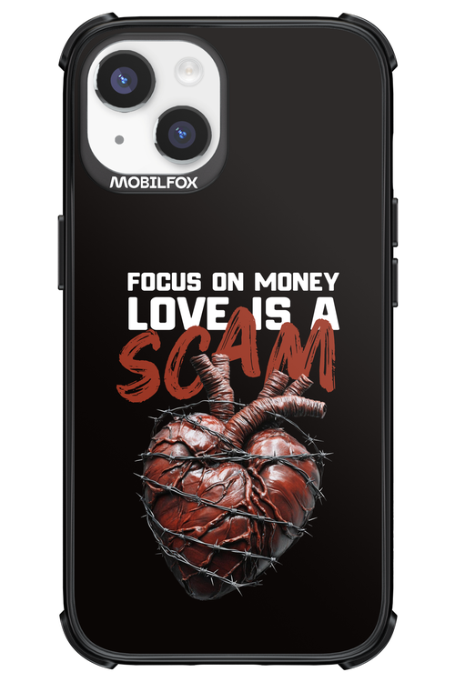 Focus on money, love is a scam - Apple iPhone 14