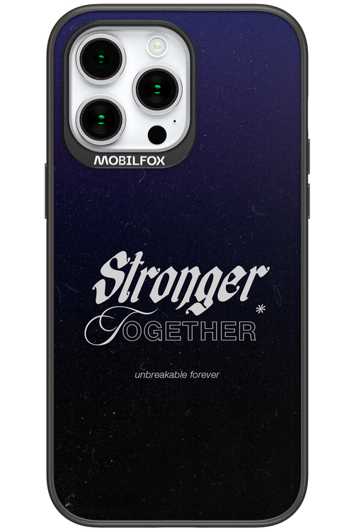 Stronger Together - Apple iPhone 15 Pro Max