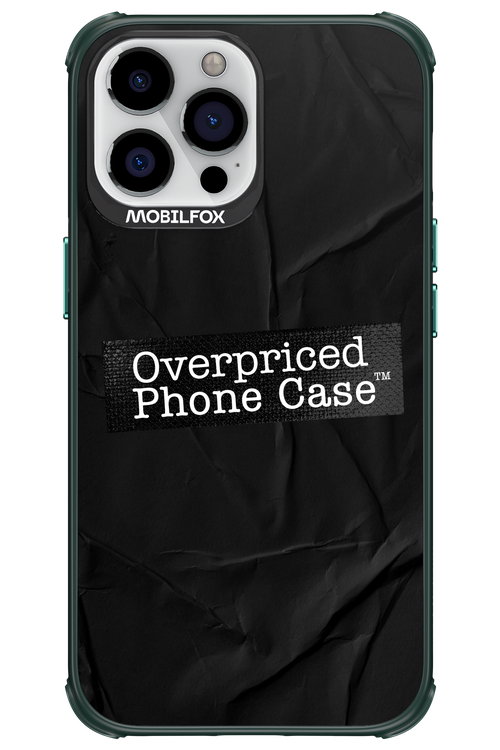 Overpriced Phone Case 2.0 - Apple iPhone 13 Pro Max