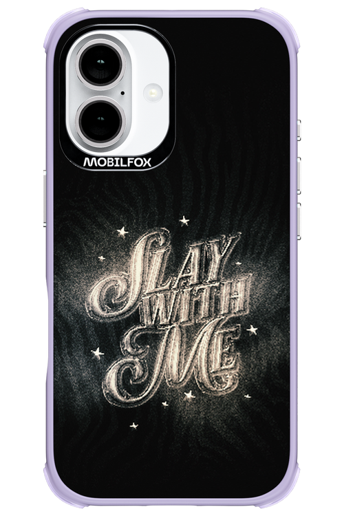 Slay with Me - Apple iPhone 16