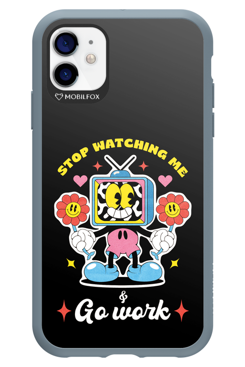 stop watching me 2.0 - Apple iPhone 11