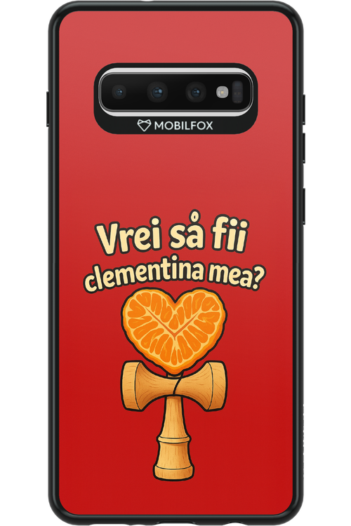 Vrei Sa Fil Clementina Mea 2.0 - Samsung Galaxy S10+