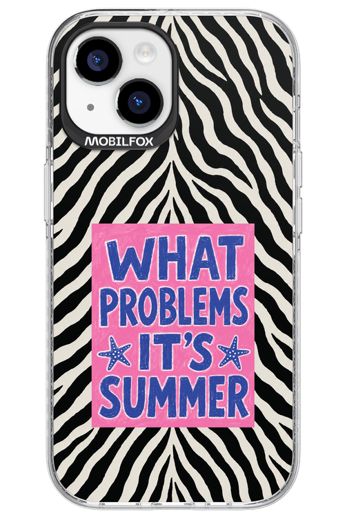 WHAT PROBLEM ITS SUMMER 2.0 - Apple iPhone 15