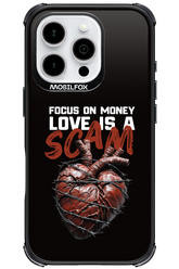 Focus on money, love is a scam - Apple iPhone 16 Pro