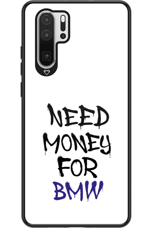 Need Money For BMW - Huawei P30 Pro