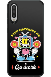 stop watching me 2.0 - Samsung Galaxy A70