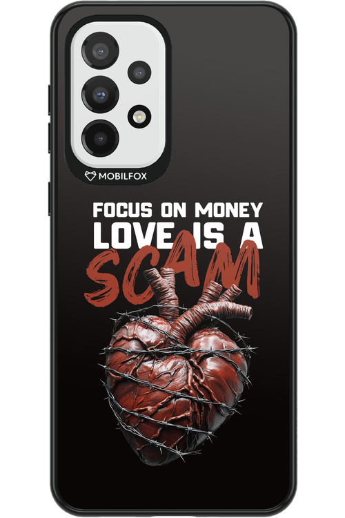 Focus on money, love is a scam 2.0 - Samsung Galaxy A33
